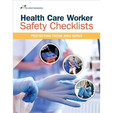 Health Care Worker Safety Checklists&#58; Protecting Those Who Serve