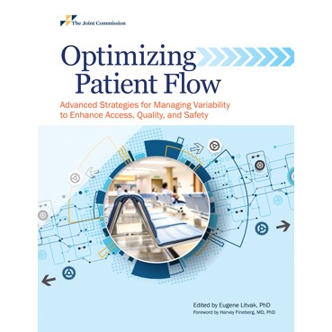  Optimizing Patient Flow&#58; Advanced Strategies for Managing Variability to Enhance Access, Quality, 