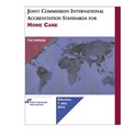 JCI Accreditation Standards for Home Care, 1st Edition