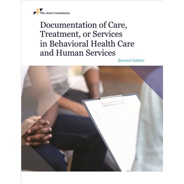Documentation of Care, Treatment, and Services in Behavioral Health Care, 2nd Edition