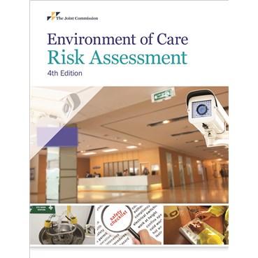 Environment of Care Risk Assessment, 4th edition