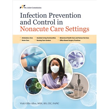 Infection Prevention and Control in Nonacute Care Settings | Joint 