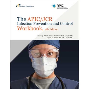 The APIC/JCR Infection Prevention and Control Workbook, 4th Edition (PDF book)