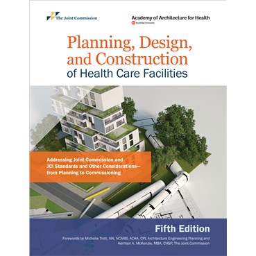 Planning, Design, and Construction of Health Care Facilities, 5th Edition