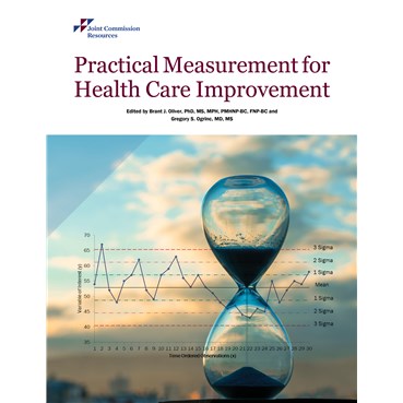 Practical Measurement for Health Care Improvement