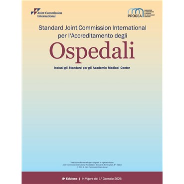 Joint Commission International Standards for Hospitals, Eighth Edition, Italian Version &#40;PDF Manual&#41;