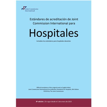 Joint Commission International Standards for Hospitals, Eighth Edition, Spanish Version &#40;PDF Manual&#41;