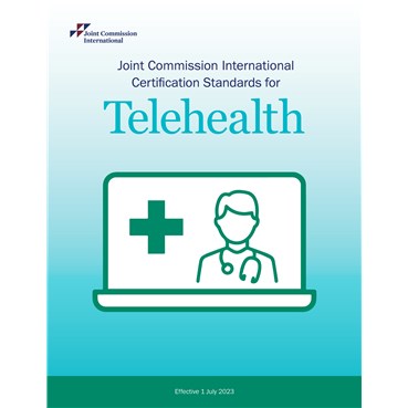 Joint Commission International Certification Standards for Telehealth