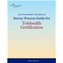 Joint Commission International Survey Process Guide for Telehealth Certification (Effective April 2025)