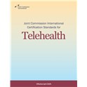 Joint Commission International Certification Standards for Telehealth (Effective April 2025)